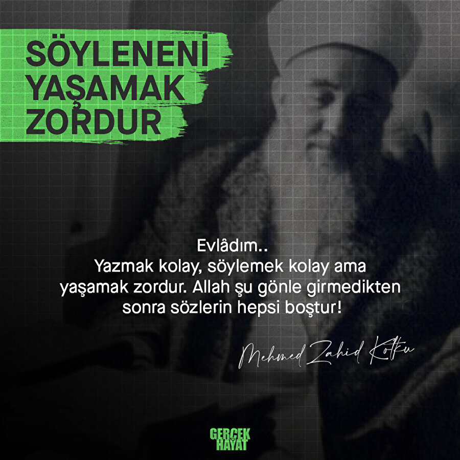 Yaşamak söz söylemeye benzemez