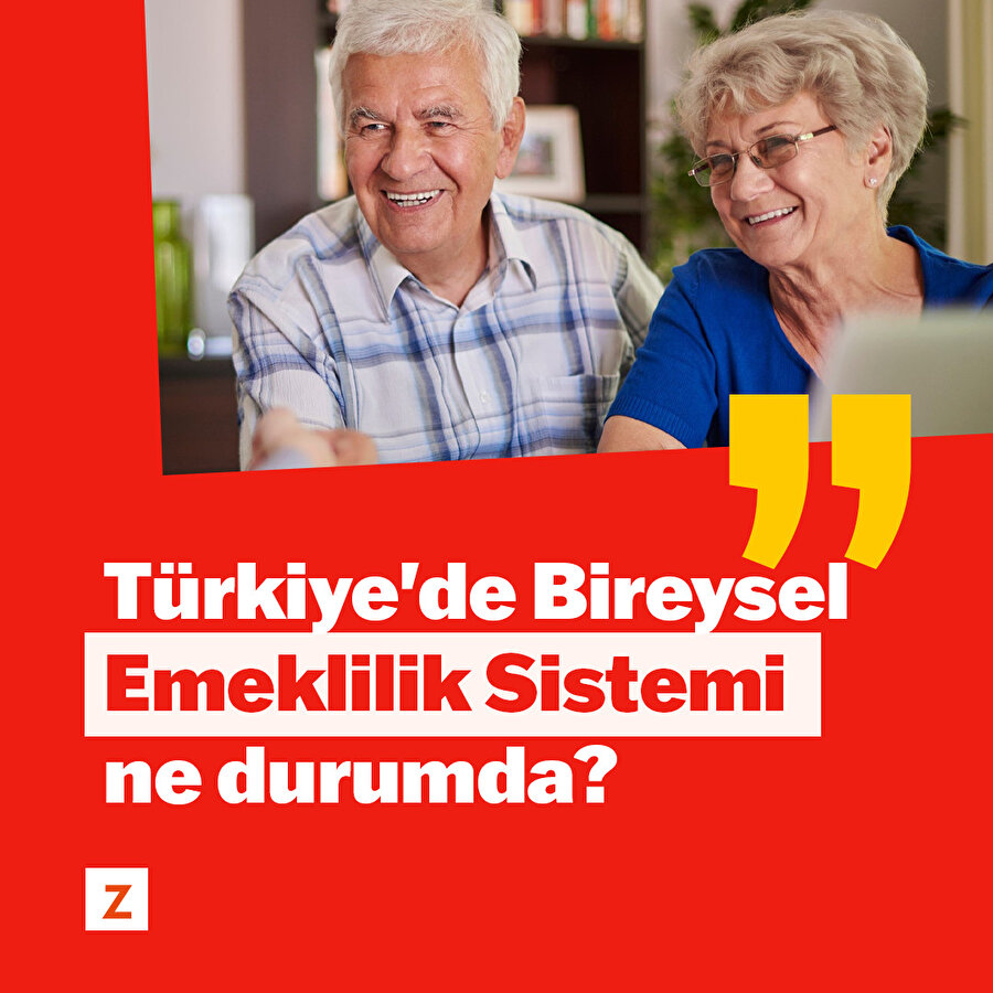 Türkiye'de Bireysel Emeklilik Sistemi ne durumda? 
