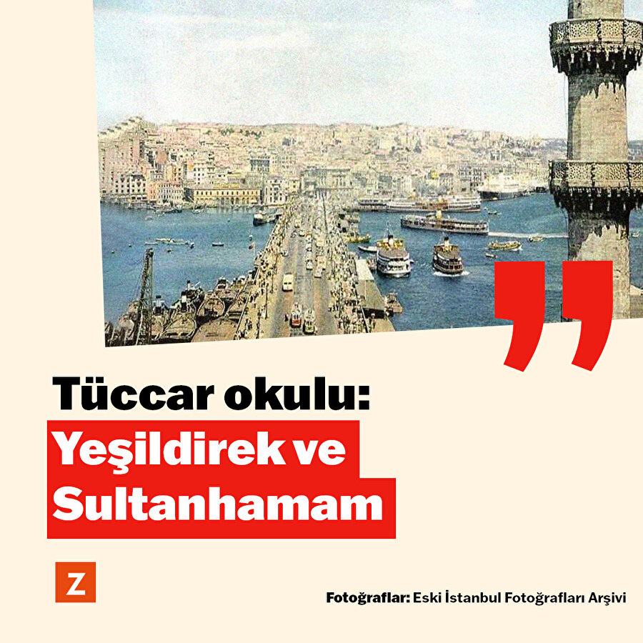 Tüccar okulu: Yeşildirek ve Sultanhamam