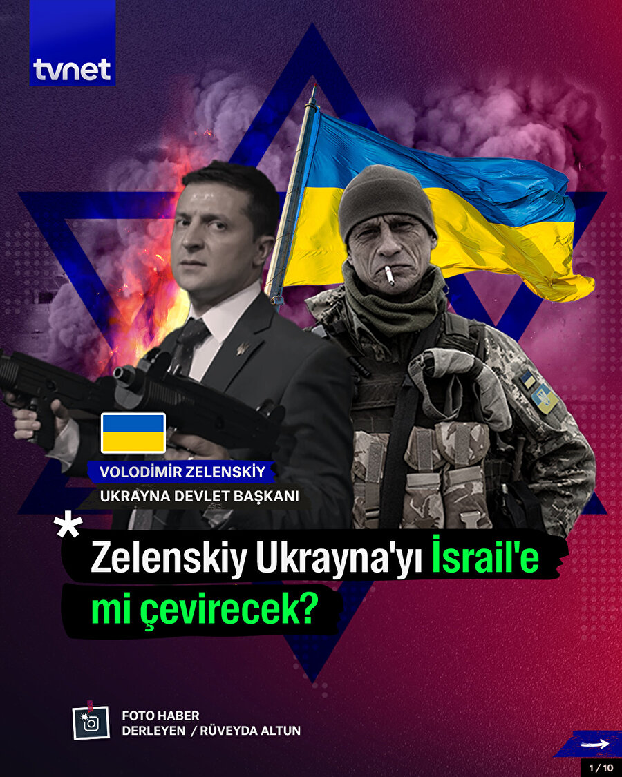 Zelenskiy Ukrayna'yı İsrail'e mi çevirecek?