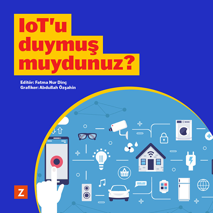 IoT'u duymuş muydunuz? 