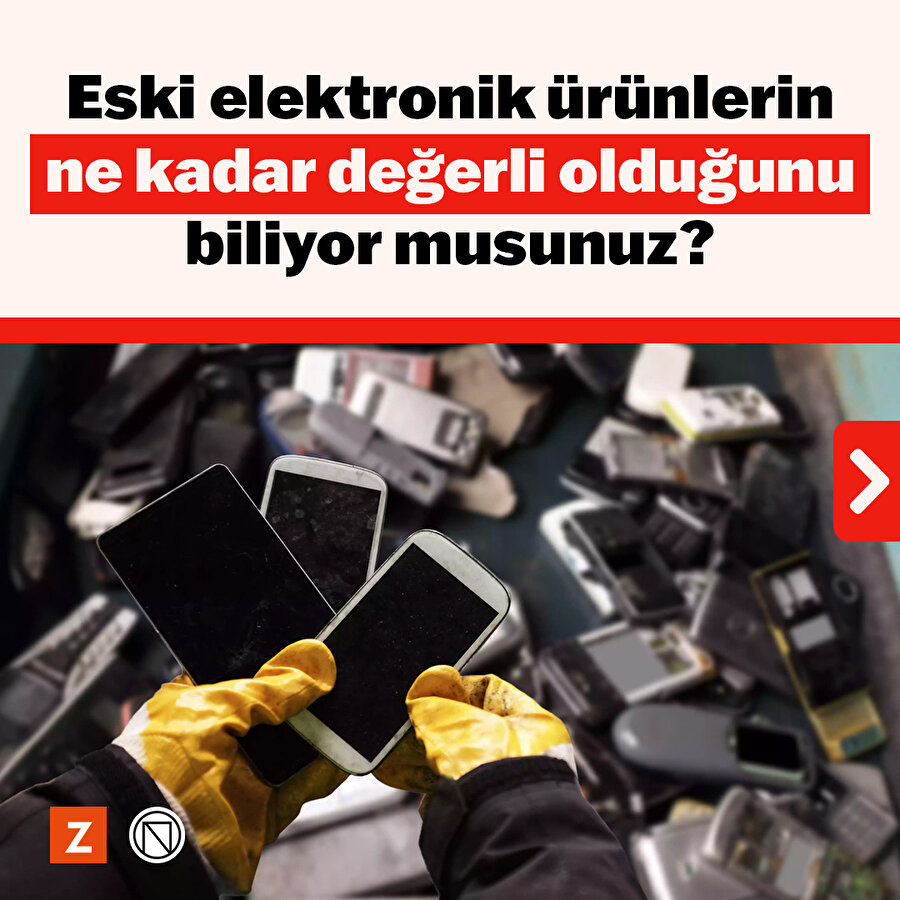 Eski elektronik ürünlerin ne kadar değerli olduğunu biliyor musunuz?