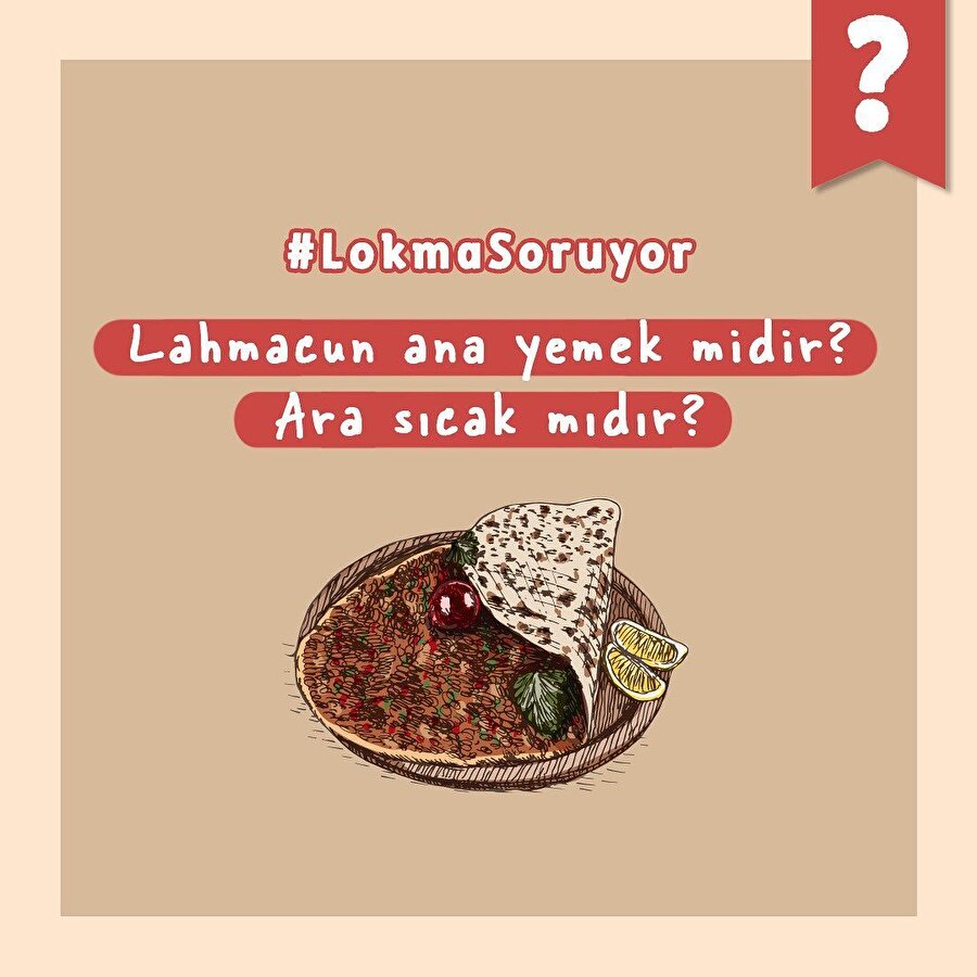 Lokma Soruyor