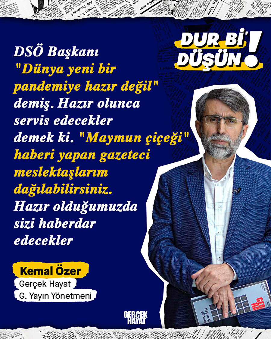 "Dünya salgına hazır olunca haber verecekler"
