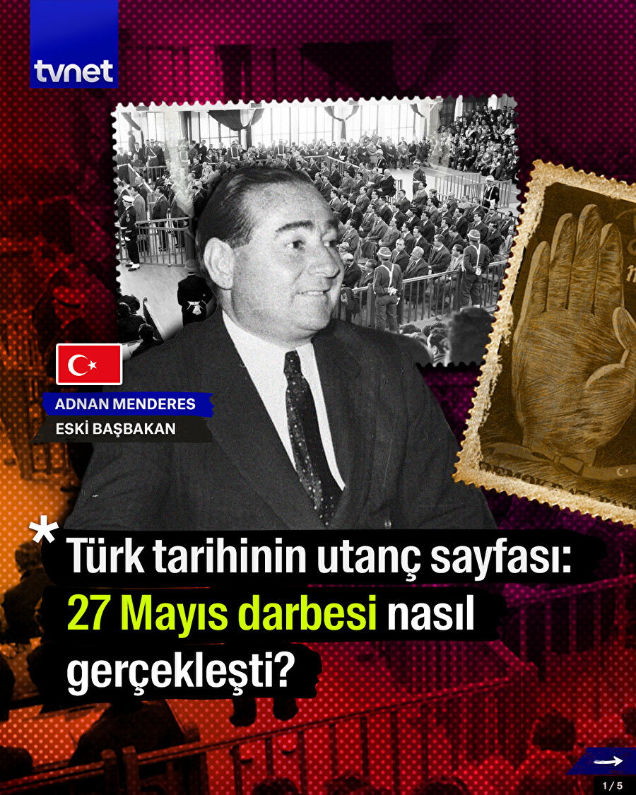 Türk tarihinin utanç sayfası: 27 Mayıs darbesi nasıl gerçekleşti?