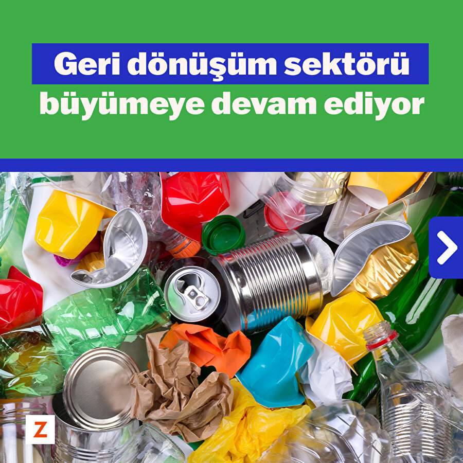 Geri dönüşüm sektörü büyümeye devam ediyor
