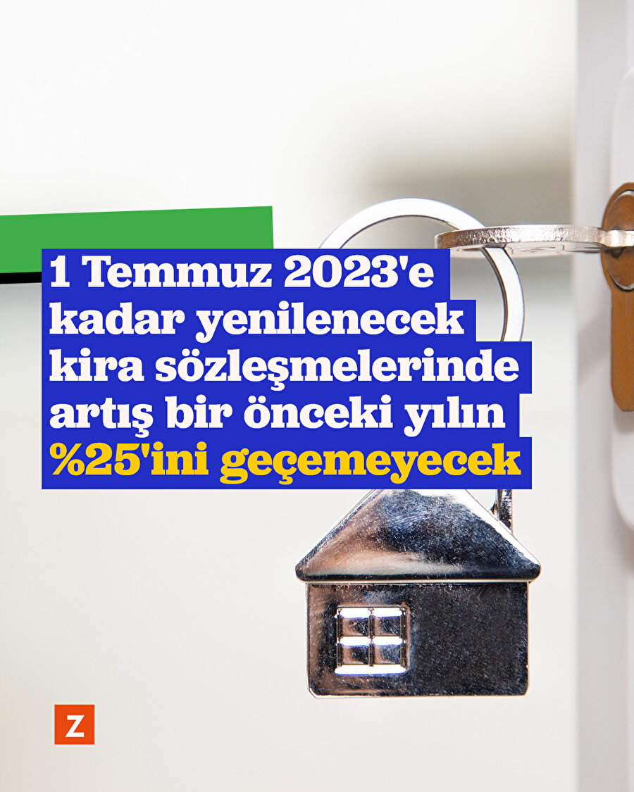 1 Temmuz 2023'e kadar yenilenecek kira sözleşmelerinde artış bir önceki yılın %25'ini geçemeyecek