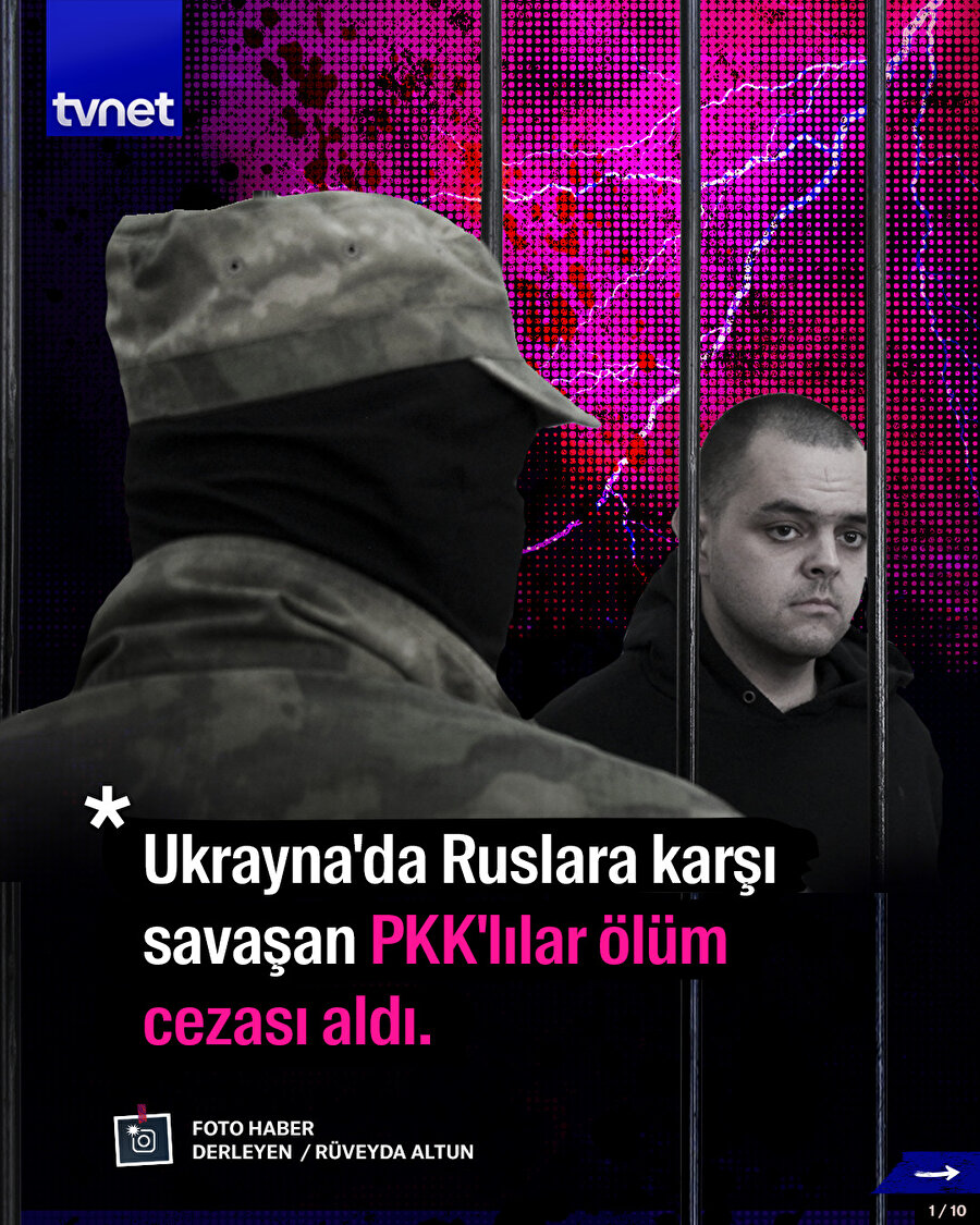 Ukrayna'da Ruslara karşı savaşan PKK'lılar ölüm cezası aldı.