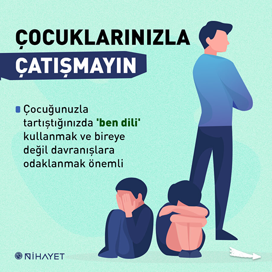 Çocuklarınızla çatışmayın