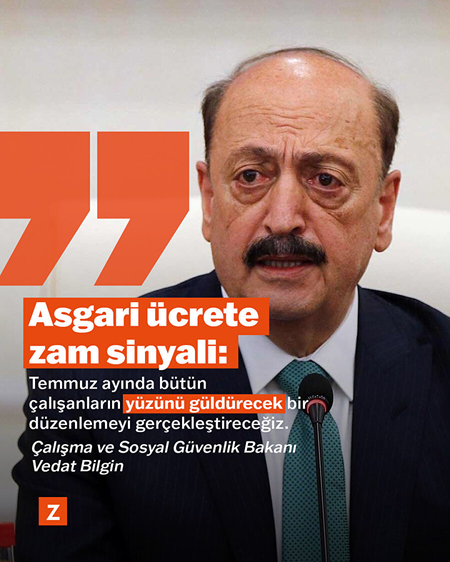 Asgari ücrete zam sinyali: Temmuz ayında bütün çalışanların yüzünü güldüreceğiz