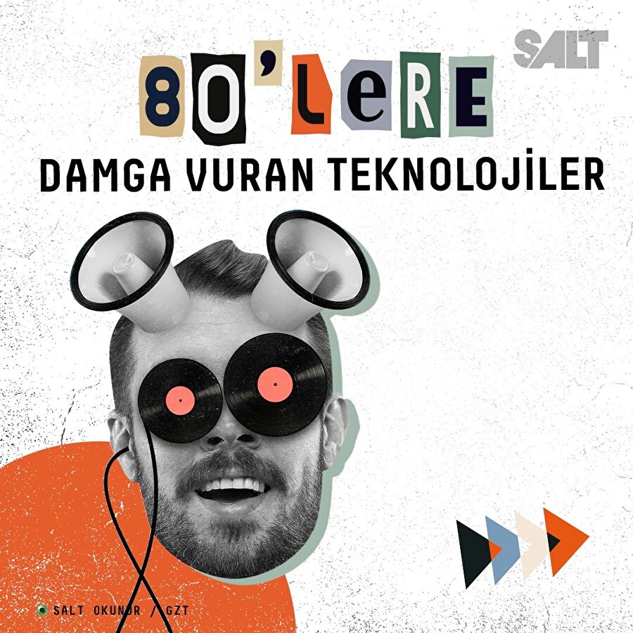 80'lere damga vuran teknolojiler