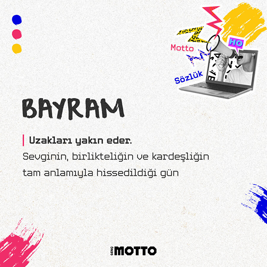 Genç Motto açıklıyor: Bayram nedir? 