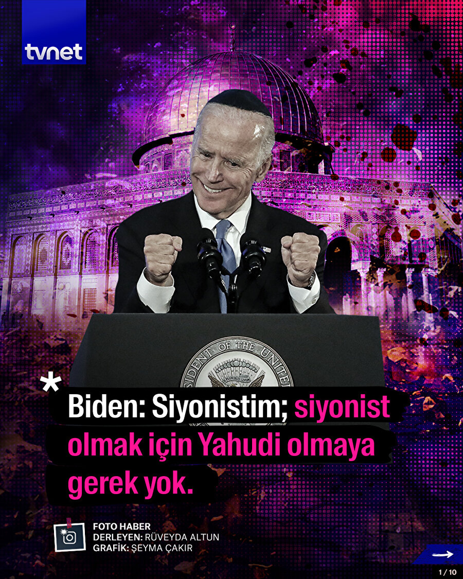 Biden: Siyonistim; siyonist olmak için Yahudi olmaya gerek yok.