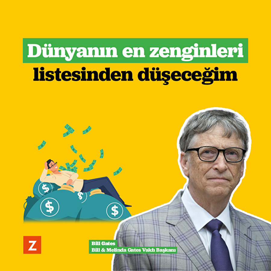 Artık Bill Gates zengin olmak istemiyor