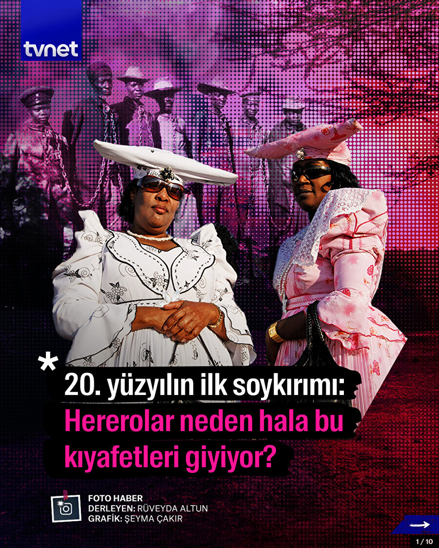 20. yüzyılın ilk soykırımı: Hererolar neden hala bu kıyafetleri giyiyor?