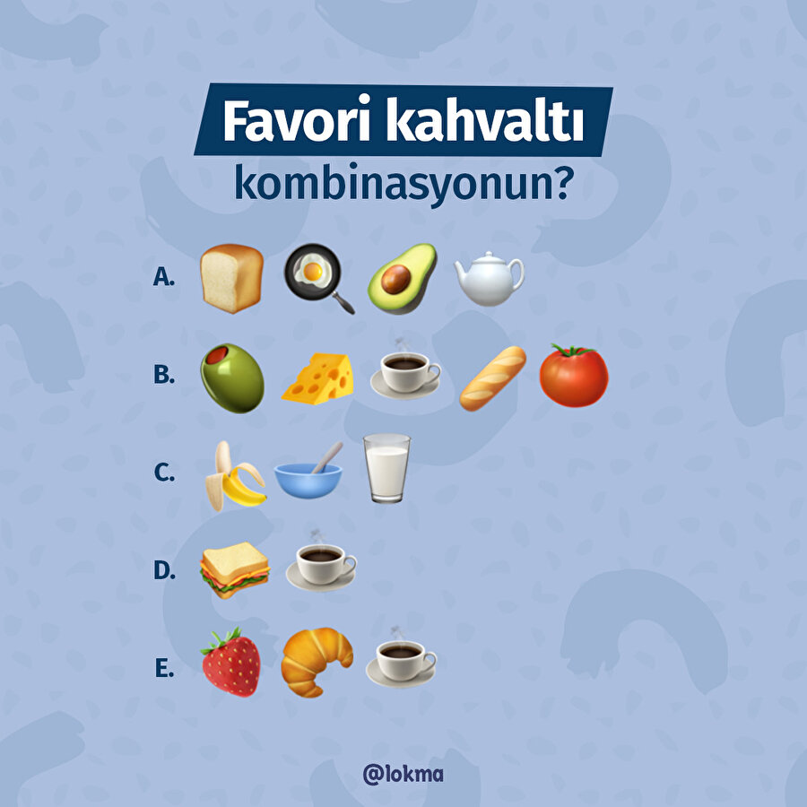 Favori kahvaltı kombinasyonun?😍