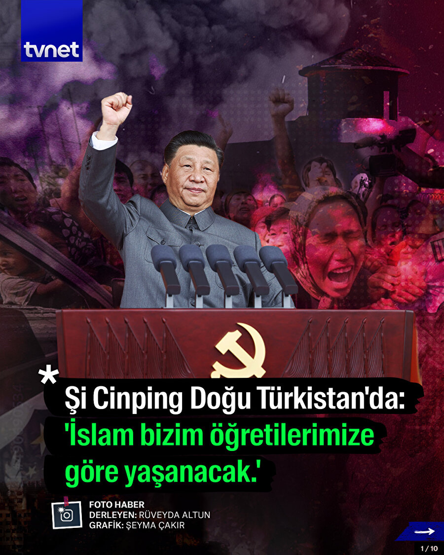 Şi Cinping Doğu Türkistan'da: 'İslam bizim öğretilerimize göre yaşanacak.'