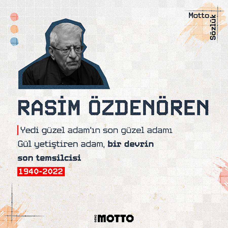 Motto sözlük açıklıyor: Rasim Özdenören 