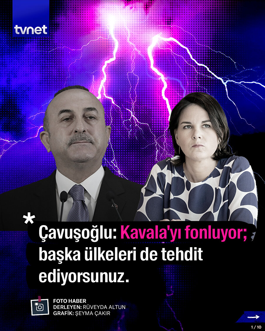 Çavuşoğlu: Kavala'yı fonluyor; başka ülkeleri de tehdit ediyorsunuz.
