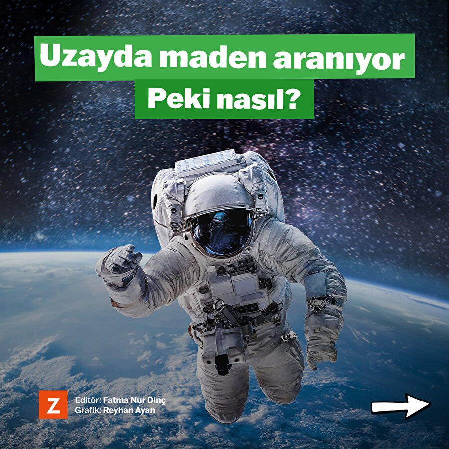 Uzayda maden aranıyor. Peki nasıl?