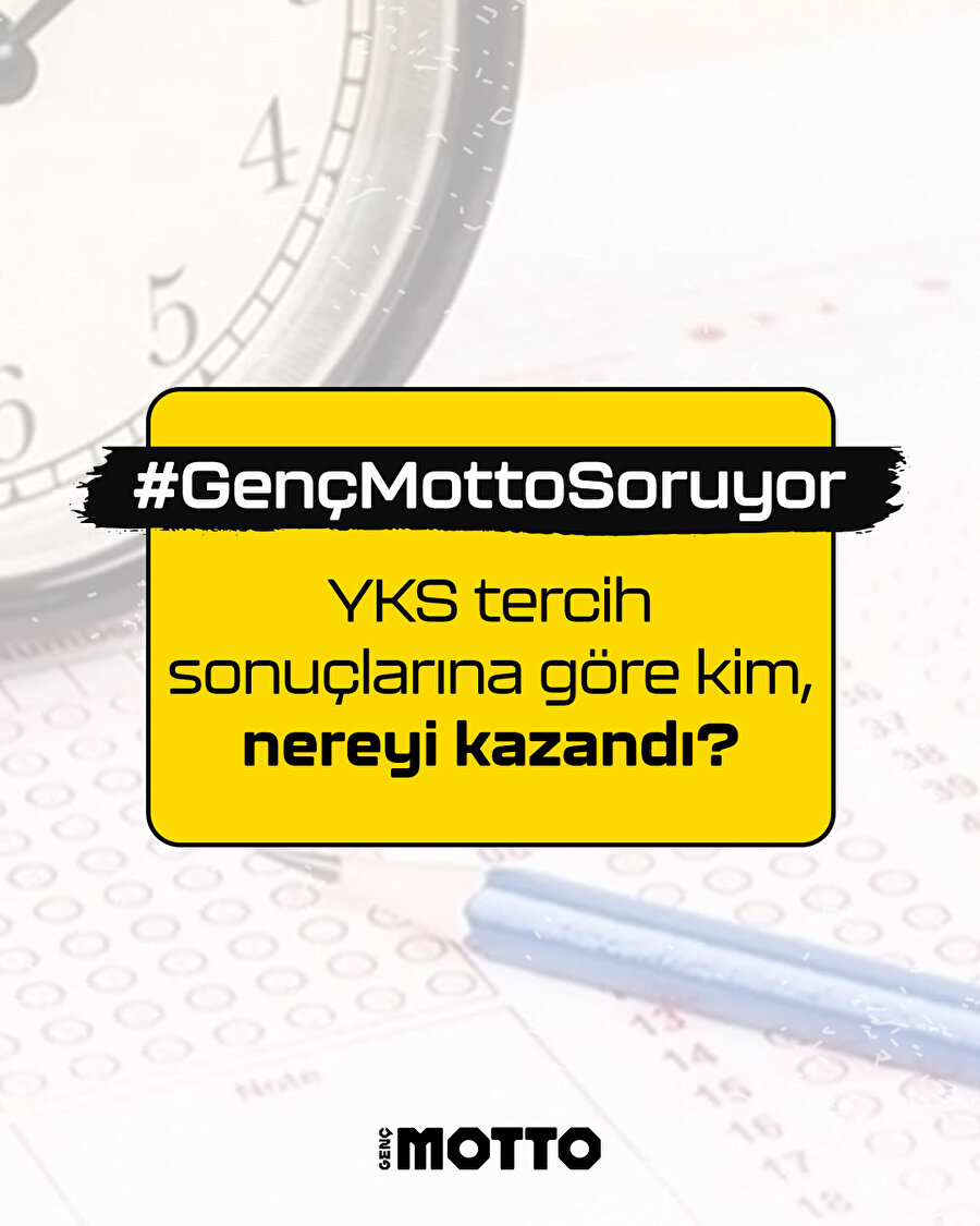 YKS tercih sonuçlarına göre kim, nereyi kazandı?