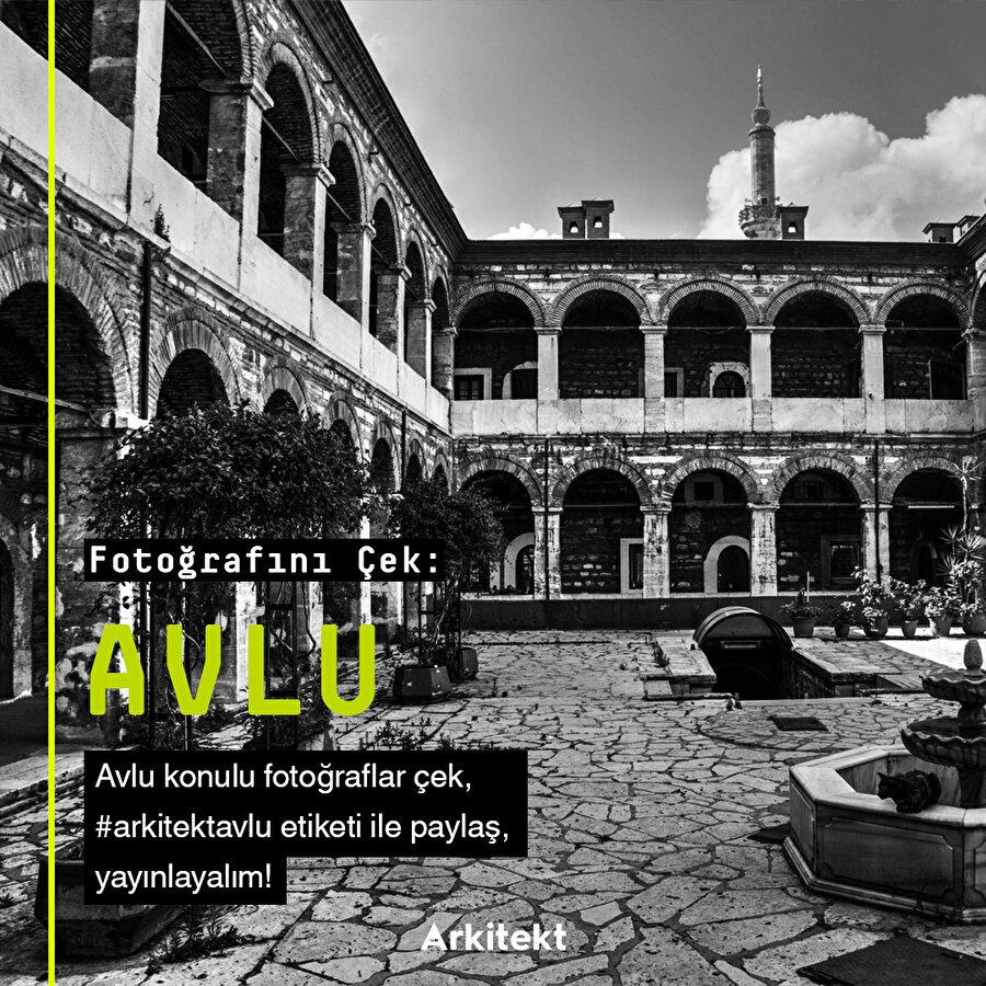  Fotoğrafını Çek: Avlu