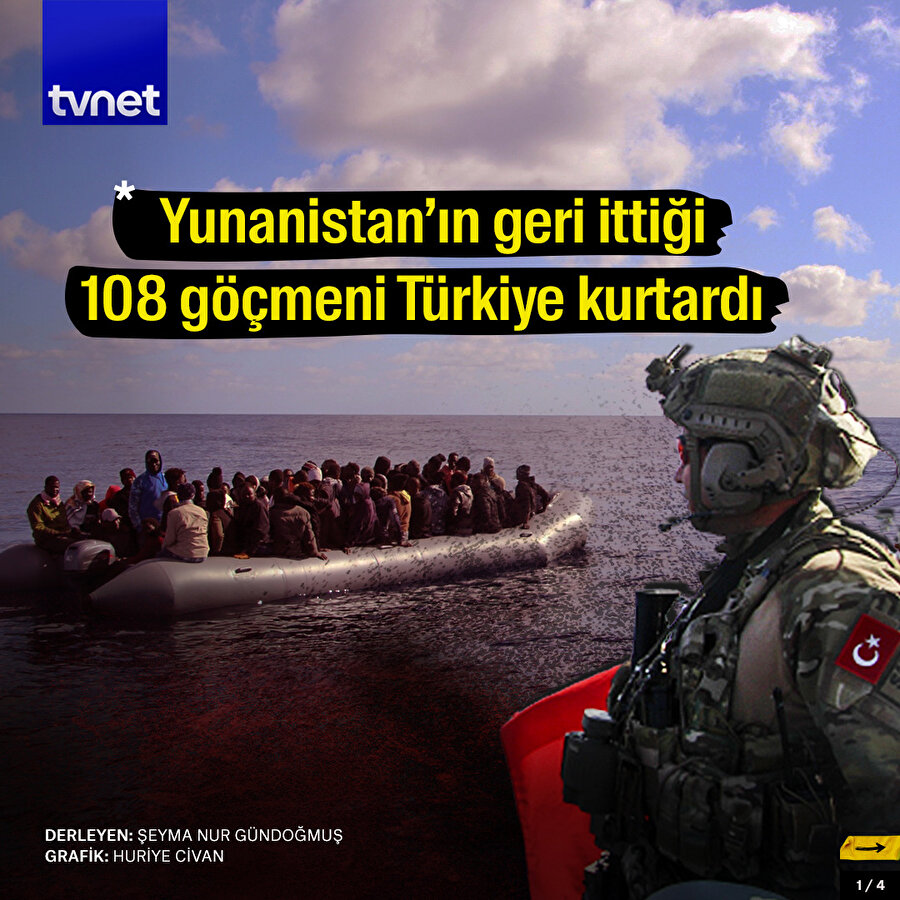 Yunanistan geri ittiği 108 göçmeni Türkiye kurtardı