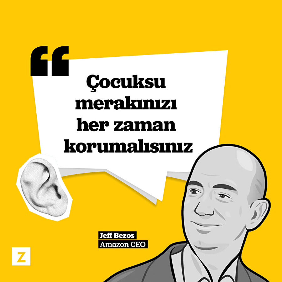 Bezos: Çocuksu merakınızı her zaman koruyun