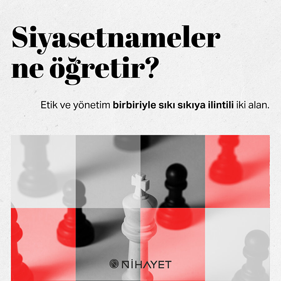 Siyasetnameler ne öğretir?