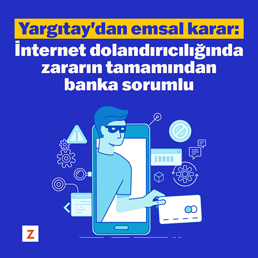 İnternet dolandırıcılığında zararın tamamından banka sorumlu
