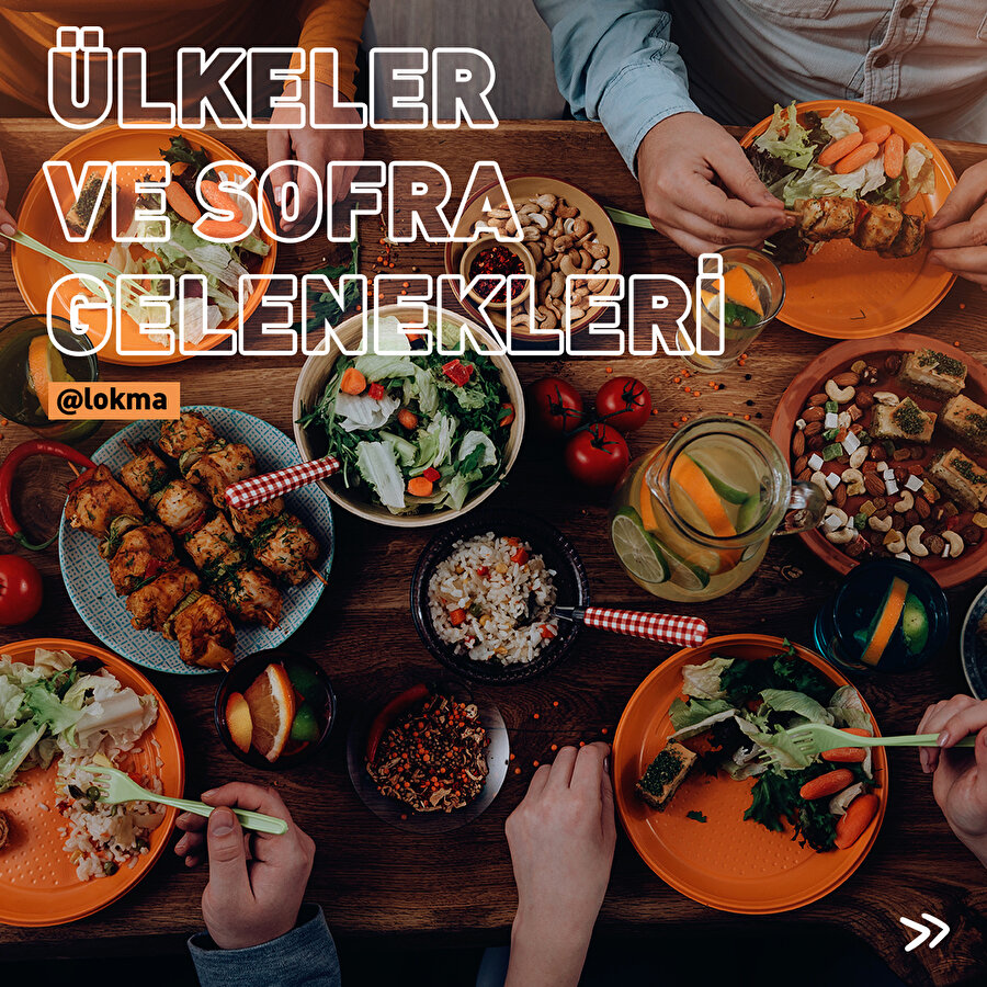 Ülkeler ve Sofra Gelenekleri 