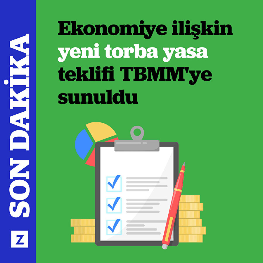 Ekonomiye ilişkin yeni torba yasa teklifi TBMM'ye sunuldu