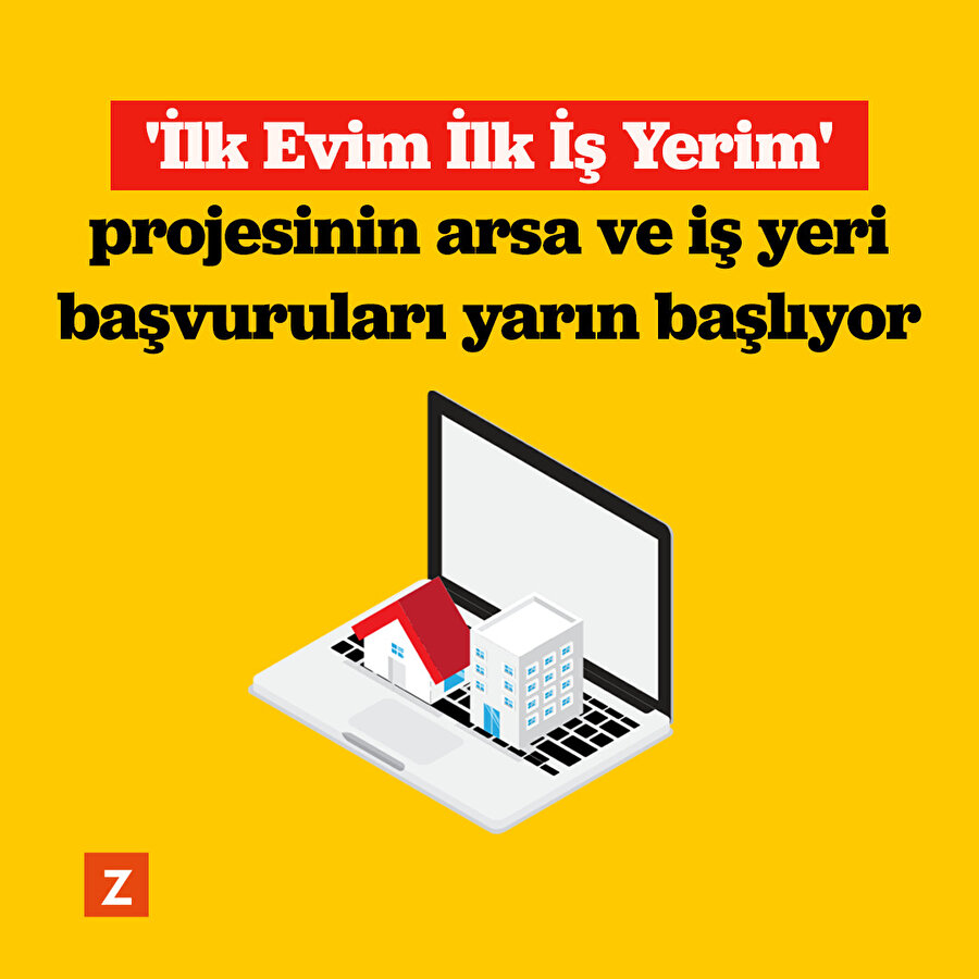 'İlk Evim İlk İş Yerim' projesinin arsa ve iş yeri başvuruları yarın başlıyor