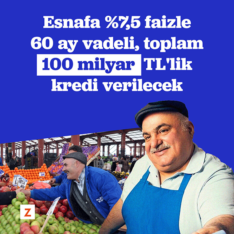 Esnafa %7,5 faizle 60 ay vadeli, toplam 100 milyar TL'lik kredi verilecek