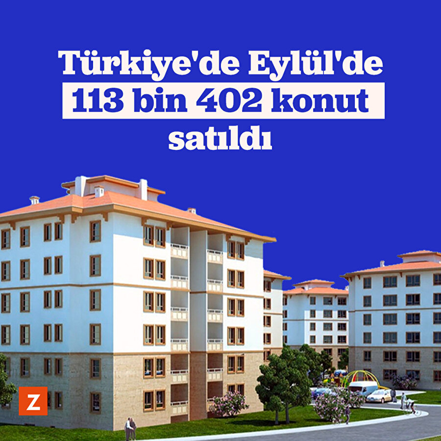 Türkiye'de Eylül'de 113 bin 402 konut satıldı