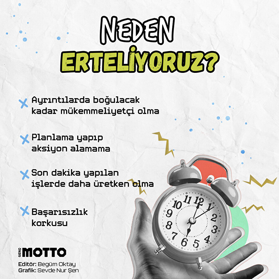 Neden erteliyoruz?