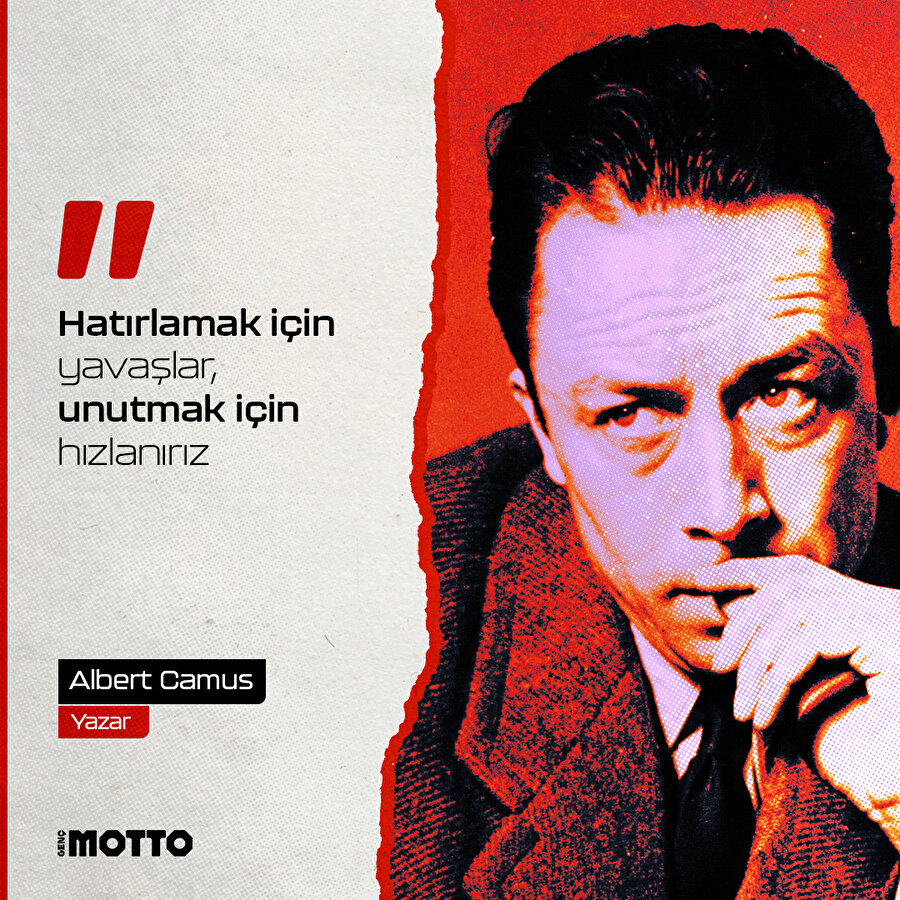 Albert Camus'dan hayata dair bir söz 