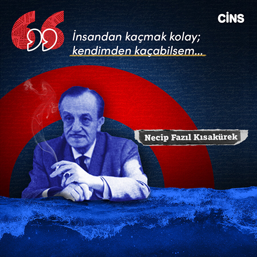 Kendinden kaçmak: Necip Fazıl