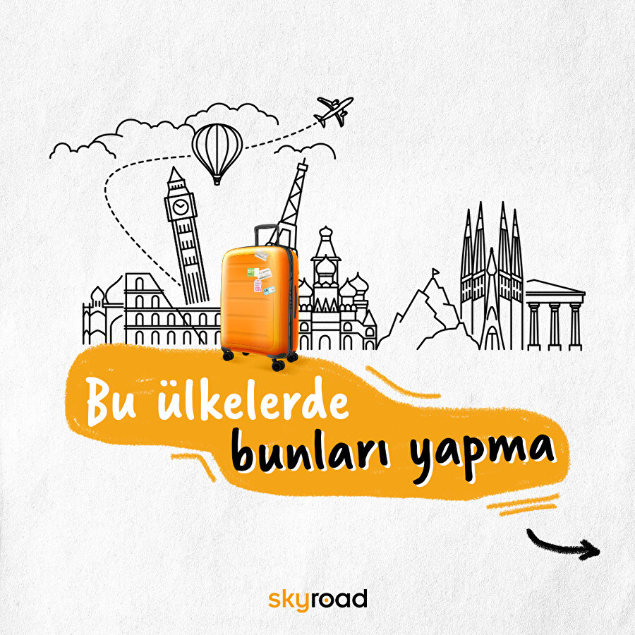 Bu ülkelerde bunları yapma 🗺