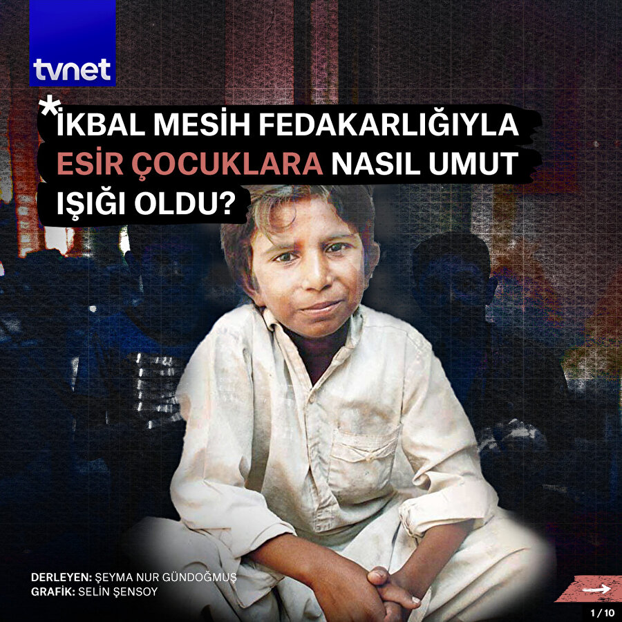 12 yıllık hayatını mücadeleyle geçiren bir çocuk: İkbal Mesih