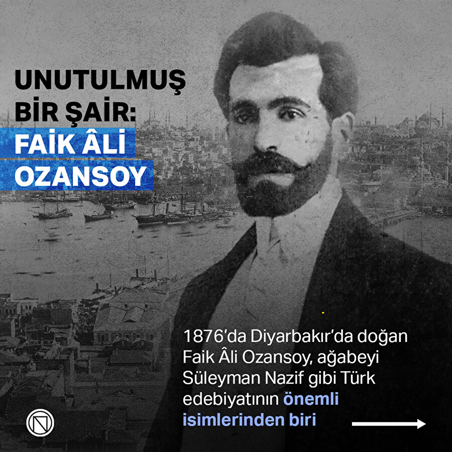 Unutulmuş bir şair: Faik Âli Ozansoy