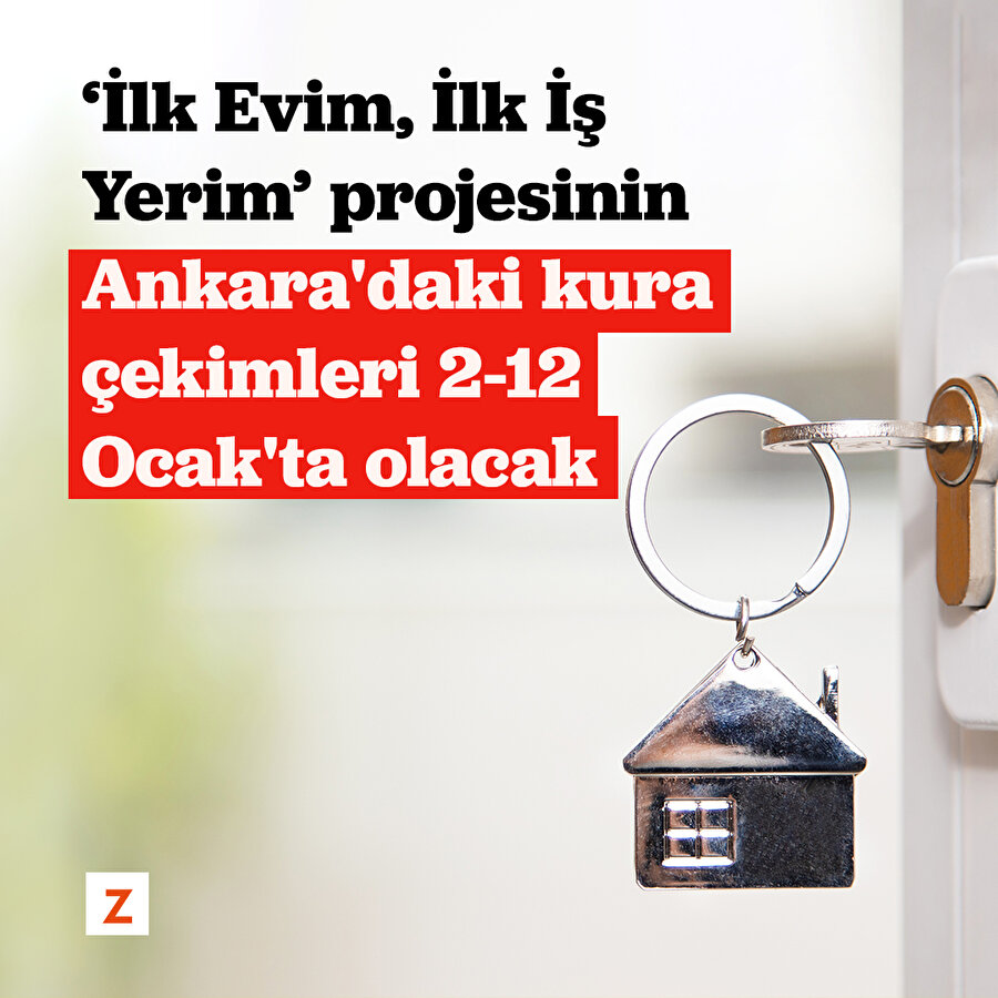 'İlk Evim, İlk İş Yerim' projesinin Ankara'daki kura çekimleri, 2-12 Ocak'ta olacak