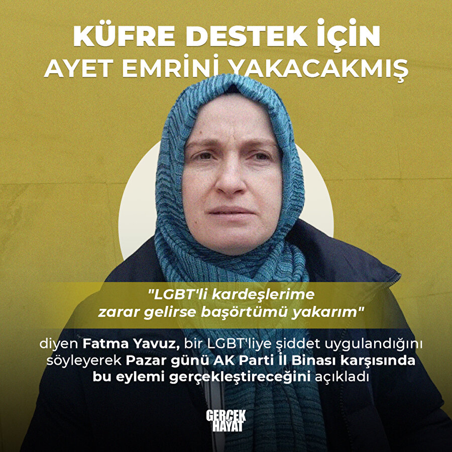 LGBT'liler için başörtüsü yakacakmış