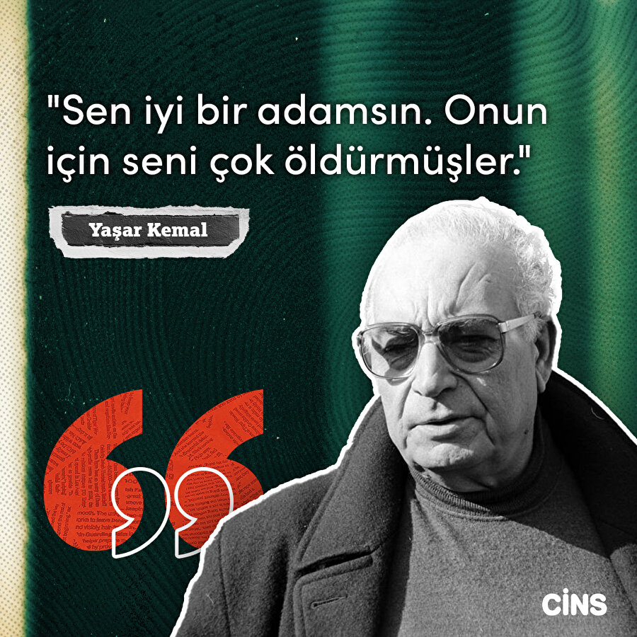 Yaşar Kemal'den iyi adamlara
