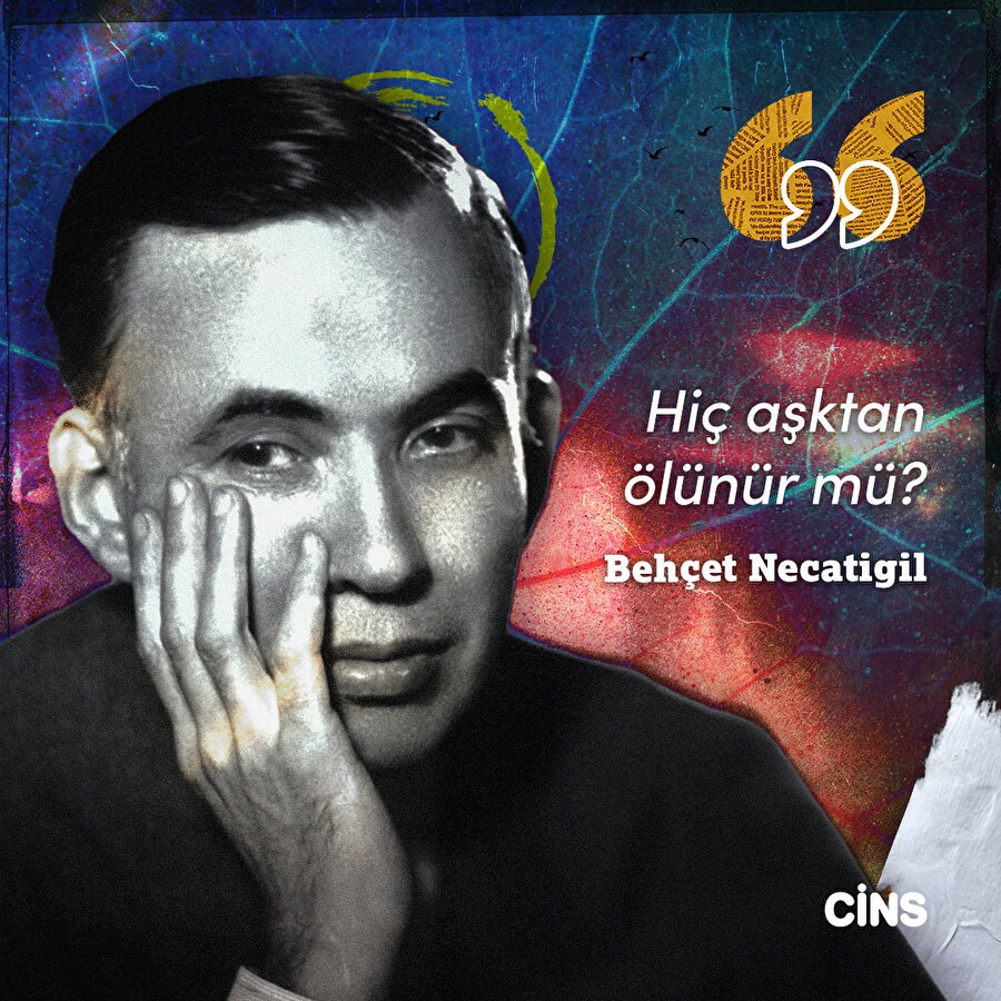 Behçet Necatigil'den aşk üzerine 