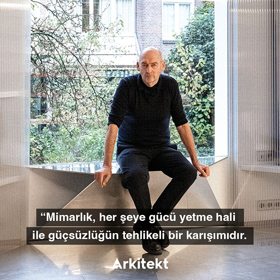  Rem Koolhaas’ın mimarlığa bakış açısı
