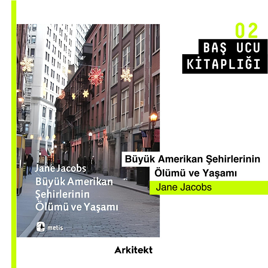 Baş Ucu Kitaplığı 02: Büyük Amerikan Şehirlerinin Ölümü ve Yaşamı