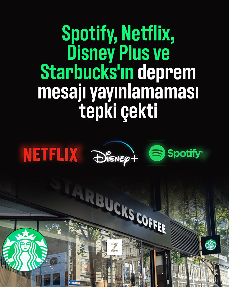 Netflix, Spotify, Starbucks ve Disney Plus'ın deprem mesajı yayınlamaması tepki çekti 