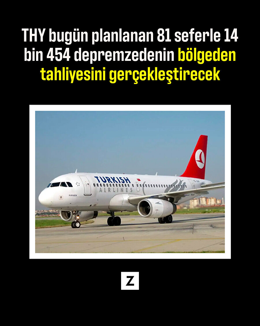 THY bugün planlanan 81 seferle 14 bin 454 depremzedenin bölgeden tahliyesini gerçekleştirecek