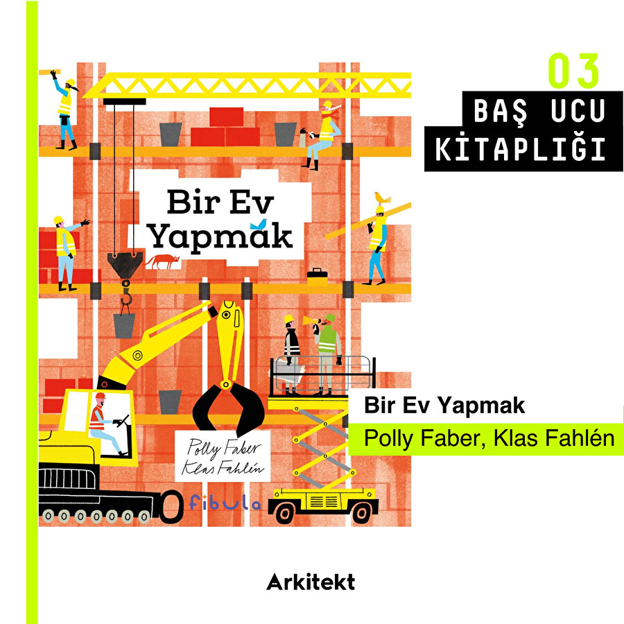 Baş Ucu Kitaplığı: Bir Ev Yapmak